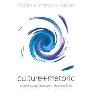 Culture & Rhetoric by Strecker, Ivo; Tyler, Stephen, 9780857456656