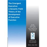 The Emergent Executive A Dynamic Field Theory of the Development of Executive Function by Buss, Aaron T.; Spencer, John P.; Wiebe, Sandra A.; Morton, J. Bruce; Bauer, Patricia J., 9781118956656