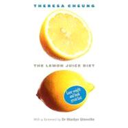 The Lemon Juice Diet by Cheung, Theresa, 9780312536657