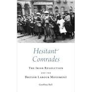 Hesitant Comrades by Bell, Geoffrey, 9780745336657