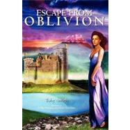 Escape from Oblivion by Smith, Toby, 9781419696657