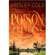 Poison Princess by Cole, Kresley, 9781442436657