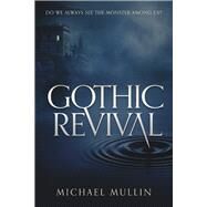 Gothic Revival by Mullin, Michael, 9781667886657