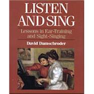 Listen and Sing Lessons in Ear-Training and Sight-Singing by Damschroder, David A., 9780028706658