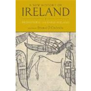 A New History of Ireland, Volume I Prehistoric and Early Ireland by Ó Cróinín, Dáibhí, 9780199226658