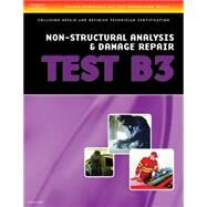ASE Test Preparation Collision - B3 Non-Structural Analysis and Damage Repair by Delmar, Cengage Learning, 9781401836658