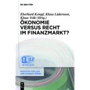konomie Versus Recht Im Finanzmarkt?/ Economy Vs. Law on the Financial Market? by Kempf, Eberhard; Luderssen, Klaus; Volk, Klaus, 9783110266658
