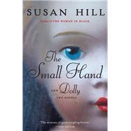 The Small Hand and Dolly by HILL, SUSAN, 9780345806659