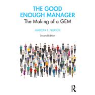 The Good Enough Manager by Nurick, Aaron J., 9780367376659