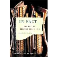 In Fact: The Best of Creative Nonfiction by Gutkind,Lee, 9780393326659