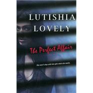 The Perfect Affair by Lovely, Lutishia, 9780758286659