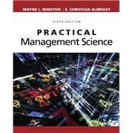 Practical Management Science by Winston, Wayne L.; Albright, S. Christian, 9781337406659