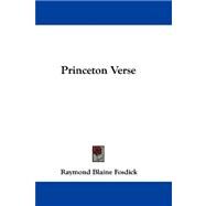 Princeton Verse by Fosdick, Raymond Blaine, 9781432686659