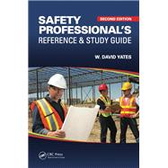 Safety Professional's Reference and Study Guide, Second Edition by Yates; W. David, 9781482256659