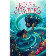 Rise of the Jumbies by Baptiste, Tracey, 9781616206659