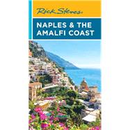 Rick Steves Naples & the Amalfi Coast by Steves, Rick, 9781641716659