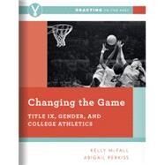 Changing the Game by Mcfall, Kelly; Perkiss, Abigail, 9780393696660