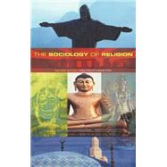 The Sociology of Religion: Theoretical and Comparative Perspectives by Hamilton,Malcolm B., 9780415226660