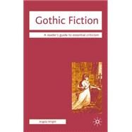 Gothic Fiction by Wright, Angela, 9781403936660