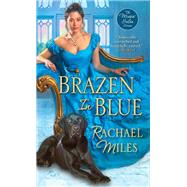 Brazen in Blue by Miles, Rachael, 9781420146660