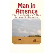 Man in America by Abbott, Charles C.; Abbott, Stephen, 9781523896660