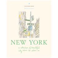 Zo� de Las Cases New York A collection of beautiful city scenes to colour in by de las Cases, Zo�, 9781846016660