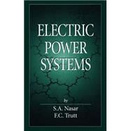 Electric Power Systems by Nasar; Syed A., 9780849316661