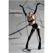 Fashion Film Art, Advertising, Documentary by Rees-Roberts, Nick, 9780857856661