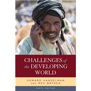 Challenges of the Developing World by Handelman, Howard; Brynen, Rex, 9781538116661