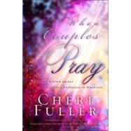 When Couples Pray by FULLER, CHERI, 9781576736661