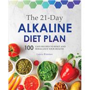 The 21-day Alkaline Diet Plan by Rimmer, Laura; Muir, Darren, 9781641526661