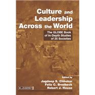 Culture and Leadership Across the World by Chhokar, Jagdeep S.; Brodbeck, Felix C.; House, Robert J., 9780367866662