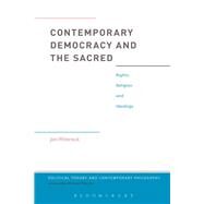 Contemporary Democracy and the Sacred by Wittrock, Jon, 9781350146662