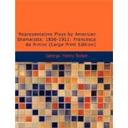 Representative Plays by American Dramatists by Boker, George Henry, 9781426476662