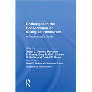 Challenges in the Conservation of Biological Resources by Decker, Daniel J., 9780367166663