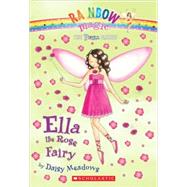 Ella, the Rose Fairy by Meadows, Daisy, 9780606056663