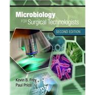 Microbiology for Surgical Technologists by Rodriguez, Margaret, 9781111306663