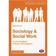 Sociology & Social Work by Cunningham, Jo; Cunningham, Steve, 9781446266663