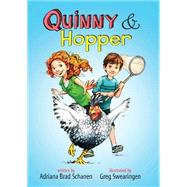 Quinny & Hopper by Schanen, Adriana Brad; Swearingen, Greg; Swearingen, Greg, 9781484716663