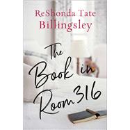 The Book in Room 316 by Billingsley, Reshonda Tate, 9781501156663