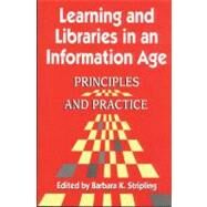Learning and Libraries in an Information Age by Stripling, Barbara K., 9781563086663