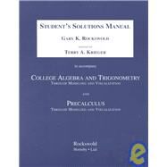 College Algebra and Trigonometry Thru Modeling Visualization and Precalculus Through Modeling and Visualization by Rockswold, Gary K.; Krieger, Terry A., 9780321066664