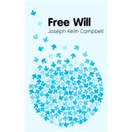 Free Will by Campbell, Joseph Keim, 9780745646664