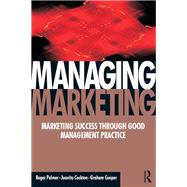Managing Marketing by Palmer,Roger, 9781138126664