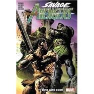 SAVAGE AVENGERS VOL. 2: TO DINE WITH DOOM by Unknown, 9781302916664