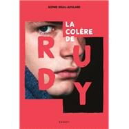 La colre de Rudy by Sophie Rigal-Goulard, 9782700276664