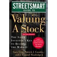 Streetsmart Guide to Valuing a Stock by Gray, Gary; Cusatis, Patrick; Woolridge, J., 9780071416665