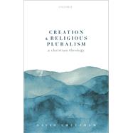 Creation and Religious Pluralism by Cheetham, David, 9780198856665