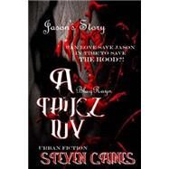 A Thug'z Luv by Gaines, Steven, 9781500146665