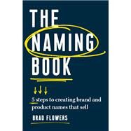 The Naming Book by Flowers, Brad, 9781599186665